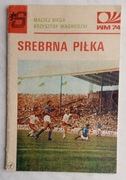 MISTRZOSTWA ŚWIATA 1974 - SREBRNA PIŁKA WM 74