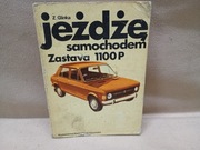 Jeżdżę samochodem Zastava 1100P Z. Glinka 1979 instrukcja napraw naprawa 