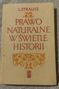 Leo Strauss Prawo naturalne w świetle historii