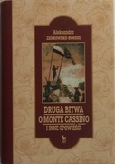 Druga bitwa o Monte Cassino i inne opowieści Aleksandra Ziółkowska-Boehm