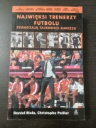 Najwięksi Trenerzy w Historii zdradzają tajemnice 