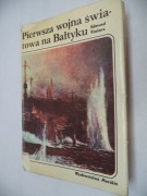 Pierwsza wojna światowa na Bałtyku - Edmund Kosiarz