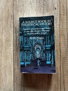 Alois M. Nagler A Source Book in Theatrical History