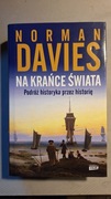 Na krańce świata Norman Davies 2017