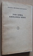 Pod Górą Królowej Bony – Halina Micińska–Kenarowa