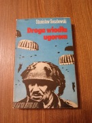 Stanisław Sosabowski - Droga wiodła ugorem
