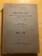 Archeion. T. XIX-XX. Organ Naczelnej Dyrekcji Archiwów Państwowych