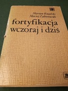 Fortyfikacja wczoraj i dziś 