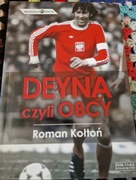 DEYNA CZYLI OBCY KOTŁOŃ WYD.1