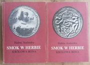 Smok w herbie Królowa Bona tom 1 i 2 H. Auderska