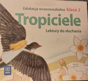 Edukacja wczesnoszkolna klasa 2. Tropiciele. Lektury do słuchania. WSiP