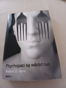 Psychopaci są wśród nas- Robert D. Hare