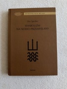 Dan Sperber - Symbolizm na nowo przemyślany 
