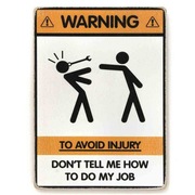 Drewniany poster "Don’t tell me how to do my job"