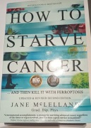 How to starve cance