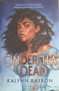Cinderella is dead Kalynn Bayron