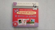 Angielski dla dzieci. W szkole i w domu