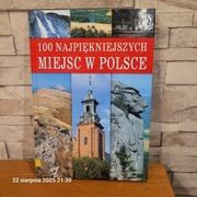 100 najpiękniejszych miejsc w Polsce 