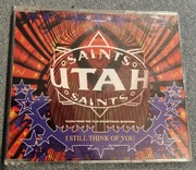 Utah Saints - I still Think of you singiel cd