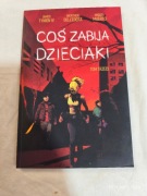 Coś zabija dzieciaki tom 3, Werther Dell’Edera, James Tynion IV
