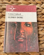 Erskine Caldwell Blisko domu 1988 r