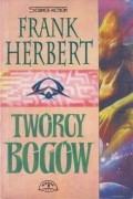 Frank Herbert - Twórcy bogów
