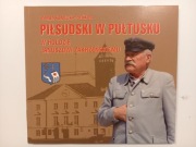 Piłsudski w Pułtusku w hołdzie Januszowi Zakrzeńskiemu RZADKO