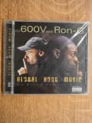 DJ600V and Ron-G. Globa Hood Music 
