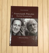 Franciszek Pieczka. Portret Przyjaciela