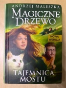 Magiczne Drzewo Tajemnica mostu Andrzej Maleszka