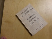 Kolumna duchów nad nami. Stanisław Kolbuszewski