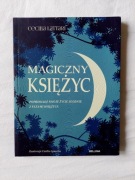 Magiczny księżyc Poprowadź swoje życie zgodnie z fazami księżyca Lattari