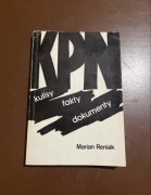 KPN. Kulisy Fakty Dokumenty, Marian Reniak