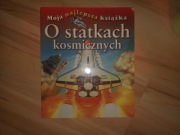 O statkach kosmicznych Ian Graham Moja najlepsza książka