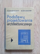 Podstawy Projektowania Architektonicznego Kokozow.
