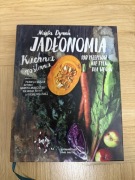 Jadłonomia Kuchnia roślinna 100 przepisów Marta Dymek