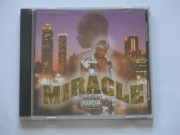 MIRACLE - MIRACLE atlanta, georgia CRUNK, GANGSTA