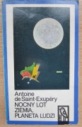 Nocny lot. Ziemia planeta ludzi Antoine de Saint-Exupery