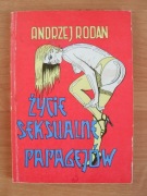 Andrzej Rodan - Życie seksualne Papagejów (erotyka, powieść)