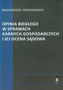 OPINIA BIEGŁEGO W SPRAWACH KARNYCH Hrehorowicz