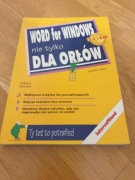Word for Windows nie tylko dla orłów 2.0 i 6.0