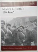 Soviet Rifleman 1941-45, Warrior 123 Gordon L Rottman- wyd. Osprey 