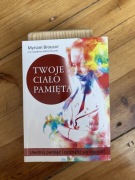 twoje cialo pamieta myriam brousse