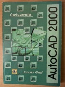 "AutoCAD 2000. Ćwiczenia" Janusz Graf