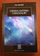 Ciemna materia i dinozaury Lisa Randall
