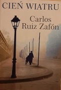 Carlos Ruiz Zafon - Cień wiatru