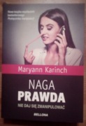 Naga prawda Maryann Karinch