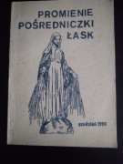 Promienie pośredniczki łask- praca zbiorowa 