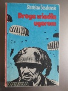 Stanisław Sosabowski - Droga wiodła ugorem