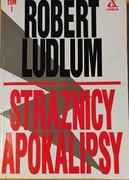Strażnicy apokalipsy Tom 1. Robert Ludlum.